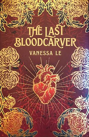 The Last Bloodcarver by Vanessa Le