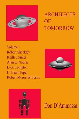 Architects of Tomorrow: Volume One by Don D'Ammassa