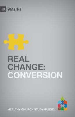 Real Change: Conversion by Bobby Jamieson