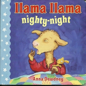Llama Llama Nighty-Night by Anna Dewdney