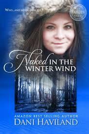 Naked in the Winter Wind by Dani Haviland