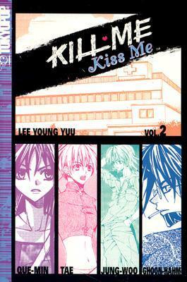 Kill Me, Kiss Me Volume 2 by Lee Young You