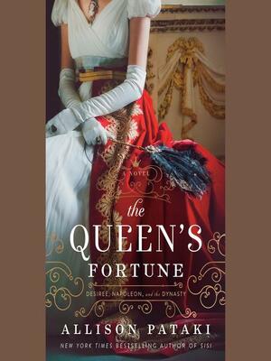 The Queen's Fortune by Allison Pataki