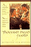 Thousand Pieces of Gold: A Biographical Memoir by Ruthanne Lum McCunn