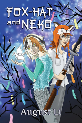 Fox-Hat and Neko by August Li