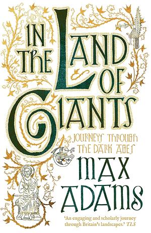 In the Land of Giants by Max Adams