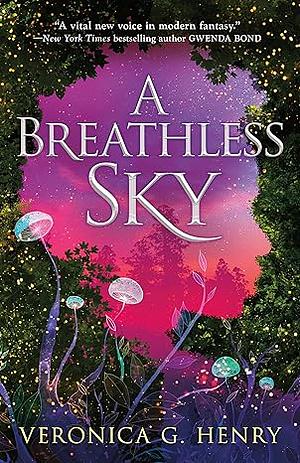 A Breathless Sky by Veronica G. Henry