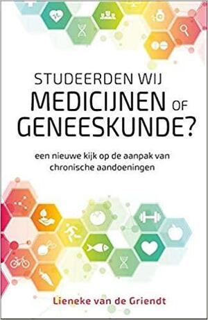 Studeerden wij medicijnen of geneeskunde? by Lieneke van de Griendt