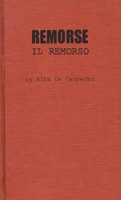 Remorse: Il Remorso by Unknown, Alba de Cespedes