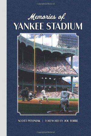 Memories of Yankee Stadium by Joe Torre, Scott Pitoniak