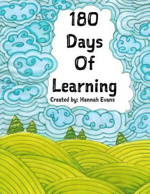 180 Days of Learning by Hannah Evans