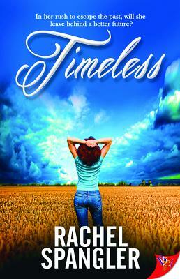 Timeless by Rachel Spangler