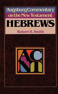 Acnt: Hebrews by Robert H. Smith