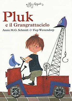 Pluk e il Grangrattacielo by Fiep Westendorp, Annie M.G. Schmidt