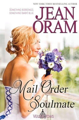 Mail Order Soulmate by Jean Oram