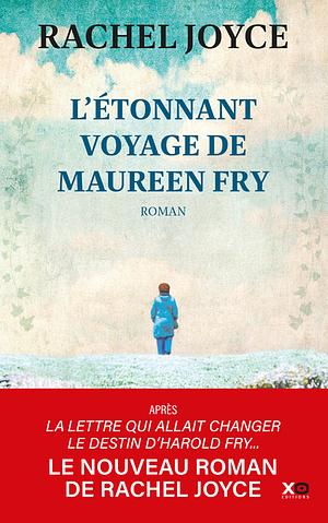 L'Étonnant voyage de Maureen Fry by Rachel Joyce