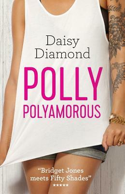 Polly Polyamorous by Daisy Diamond