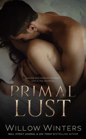 Primal Lust by Willow Winters