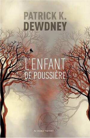 L'Enfant de poussière by Patrick K. Dewdney