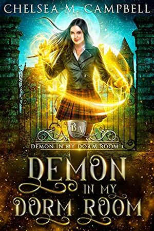 Demon in My Dorm Room by Chelsea M. Campbell