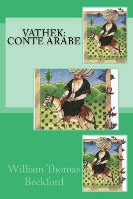 Vathek: conte arabe by William Beckford
