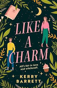 Like a Charm by Kerry Barrett