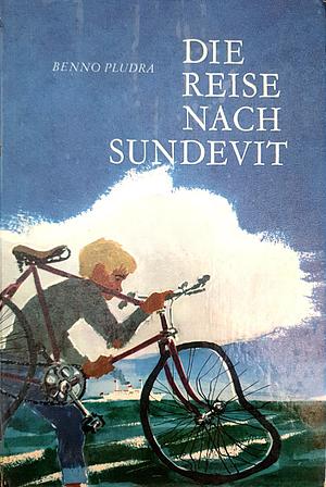 Die Reise nach Sundevit by Benno Pludra