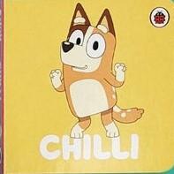 Bluey Little Library: Chilli by Bluey