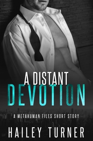 A Distant Devotion by Hailey Turner