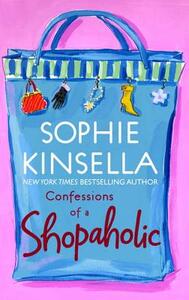 Confessions of a Shopaholic by Sophie Kinsella