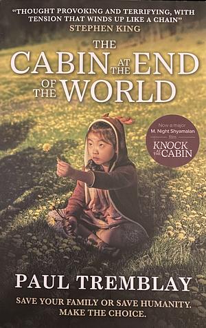 Cabin at the End of the World by Paul Tremblay