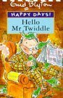 Hello Mr Twiddle by Enid Blyton