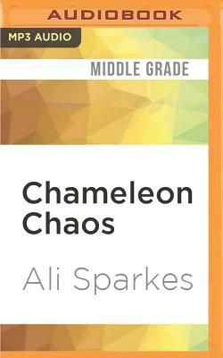 Chameleon Chaos by Ali Sparkes
