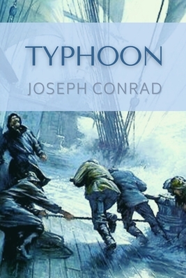 Typhoon: Illustrated by Joseph Conrad