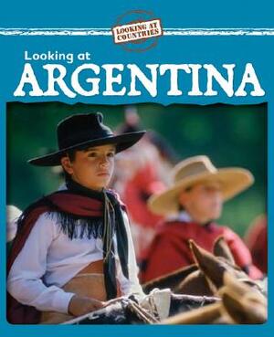 Looking at Argentina by Kathleen Pohl