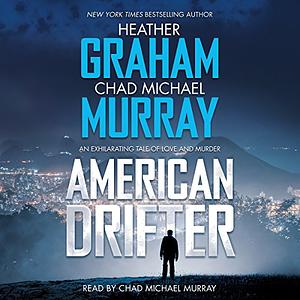 American Drifter: A Thriller by Chad Michael Murray, Heather Graham