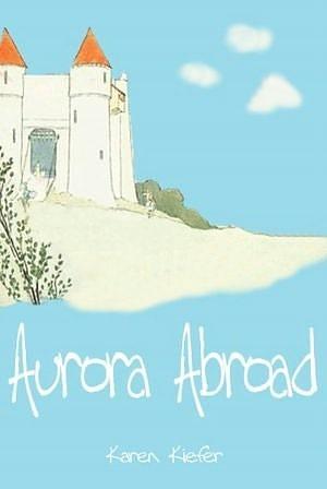 Aurora Abroad by Aron Lewes, Aron Lewes