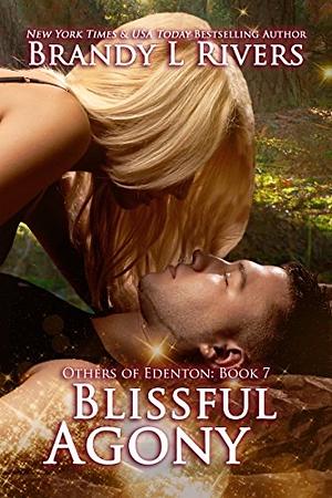 Blissful Agony by Brandy L. Rivers