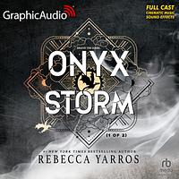 Onyx Storm (1 of 2) [Dramatized Adaptation] by Rebecca Yarros