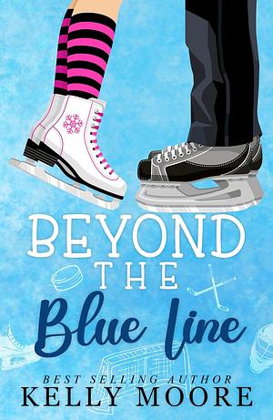 Beyond the Blue Line by Kelly Moore