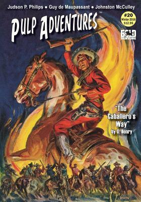 Pulp Adventures #20: Zorro Serenades a Siren by Guy de Maupassant, Judson P. Philips, O. Henry