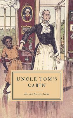 Uncle Tom's Cabin: Young Folk's Edition by Harriet Beecher Stowe