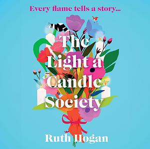 The Light a Candle Society  by Ruth Hogan