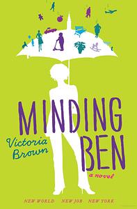 Minding Ben by Victoria Brown