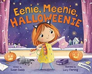 Eenie, Meenie, Halloweenie by Lucy Fleming, Susan Eaddy