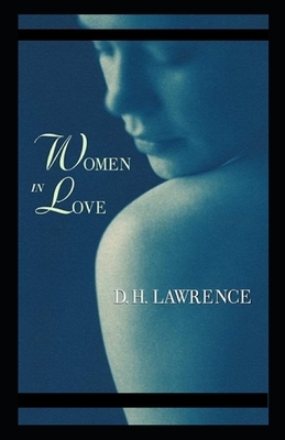 Women in Love Illustrated by D.H. Lawrence