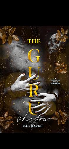 The Guru by C.M. Raven