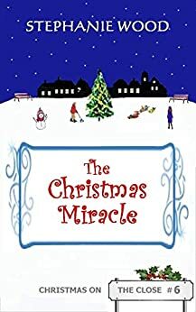 The Christmas Miracle by Stephanie Wood