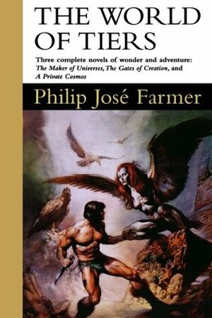 The World of Tiers, Volume 1 by Philip José Farmer