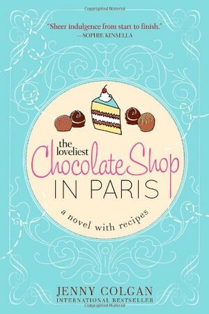 The Loveliest Chocolate Shop in Paris by Jenny Colgan